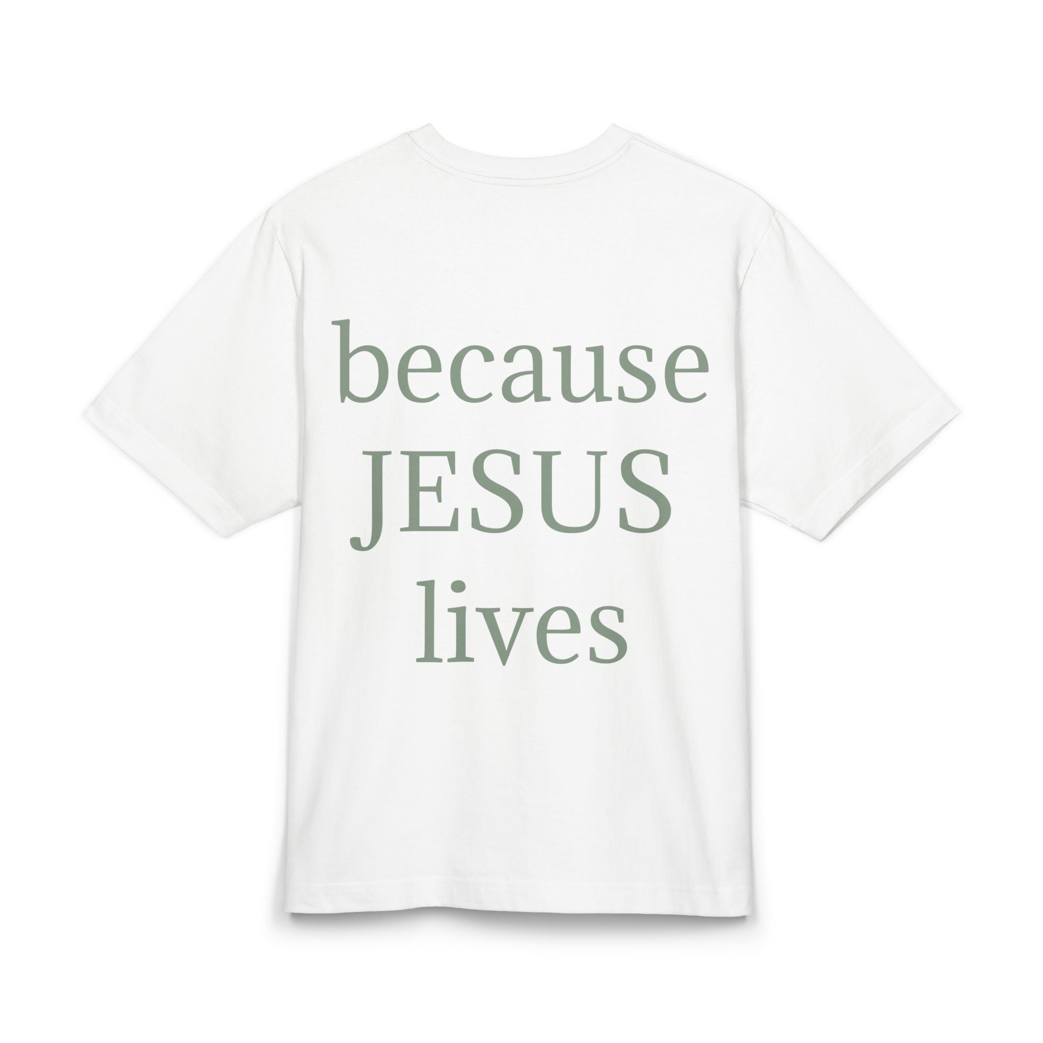 because JESUS lives T-Shirt
