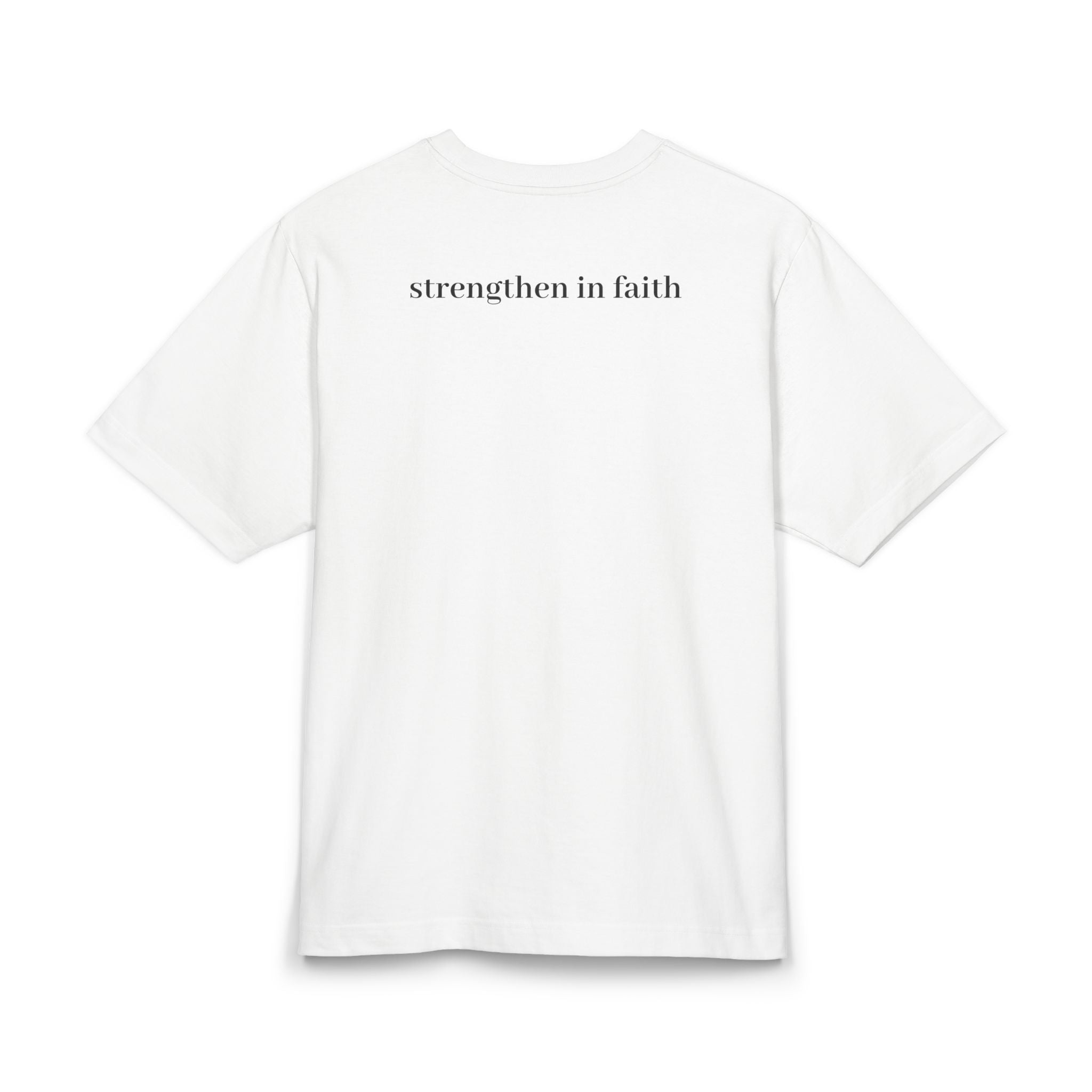 strengthen in faith T-Shirt
